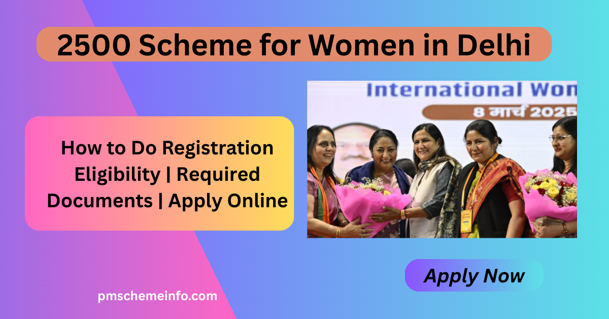 2500 Scheme for Women in Delhi